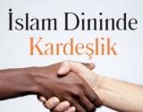 İslamda Kardeşlik ve Kardeşlikle İlgili Hadisler