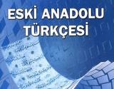 Eski Anadolu Türkçesi Ders Notlarý